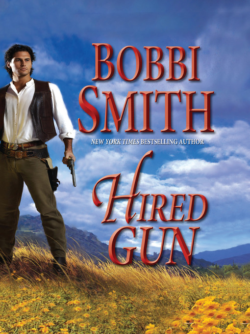 Title details for Hired Gun by Bobbi Smith - Available